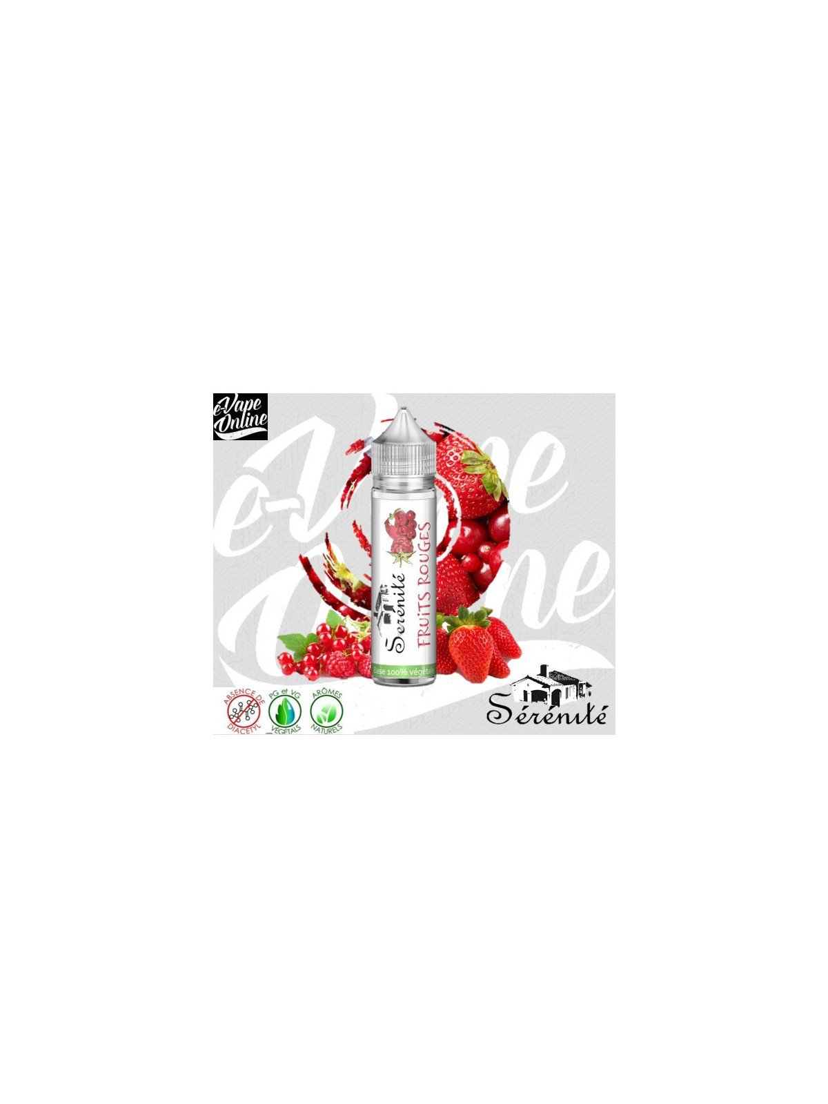 E-Liquide - FRUITS ROUGES 50ml - SERENITE - e-vapeonline.com